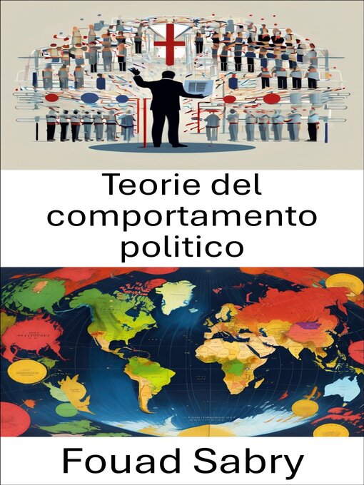 Title details for Teorie del comportamento politico by Fouad Sabry - Available